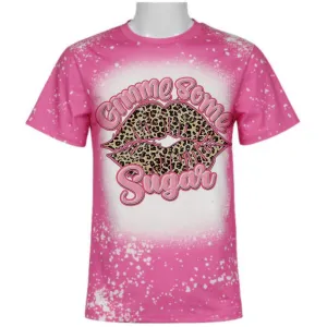 Give Me Some Sugar Shirt