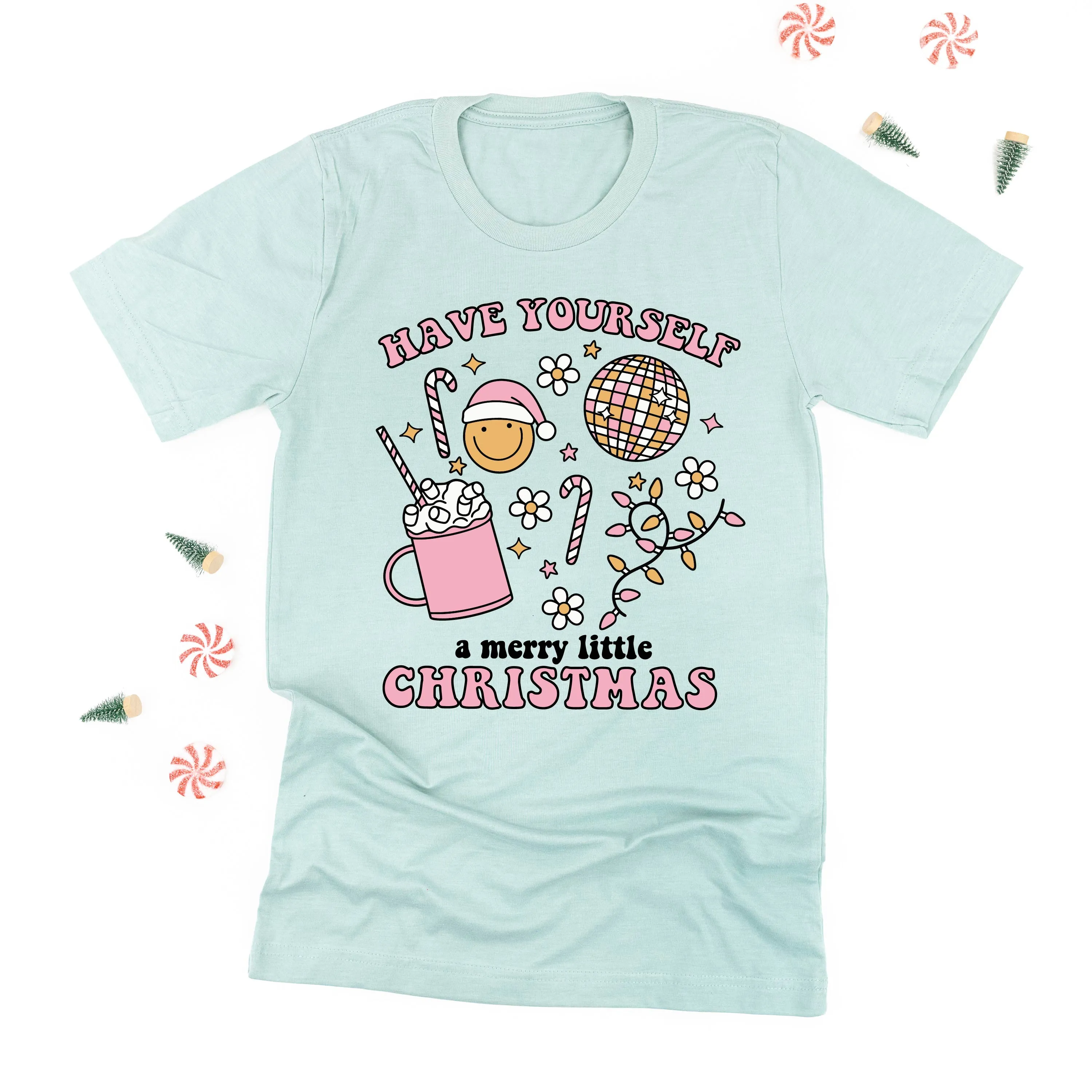 Have Yourself A Merry Little Christmas - Unisex Tee