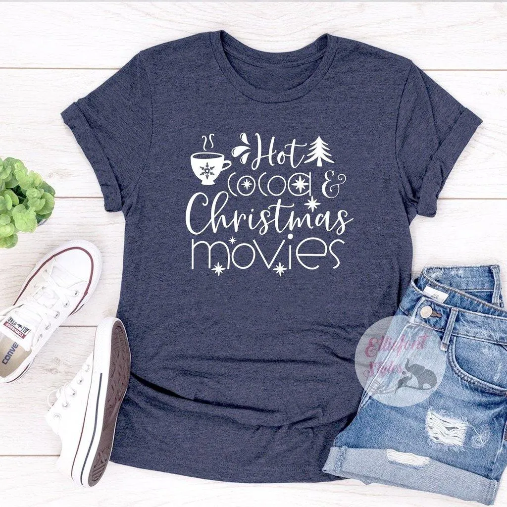 Hot Cocoa and Christmas Movies Shirts