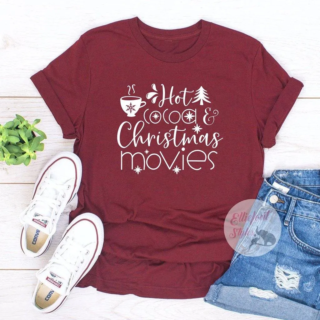 Hot Cocoa and Christmas Movies Shirts