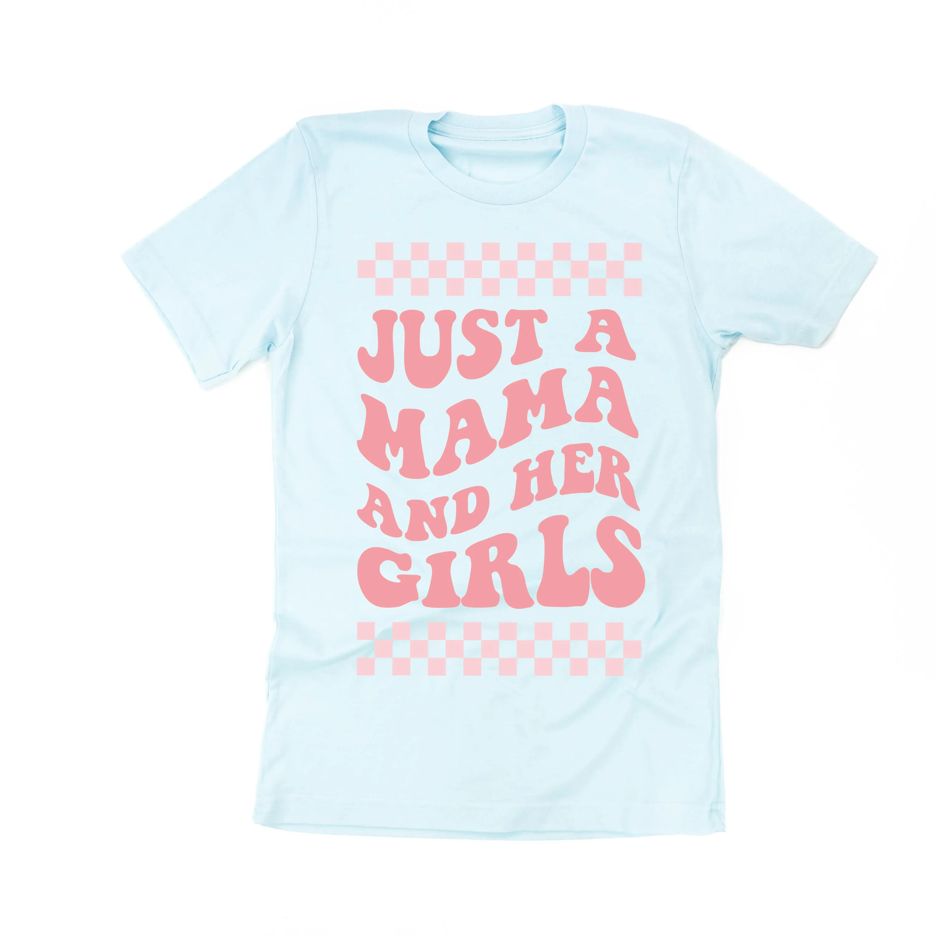 THE RETRO EDIT - Just a Mama and Her Girls (Plural) - Unisex Tee
